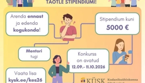 Kandideeri KÜSKi kogukonna eestvedaja stipendiumile.